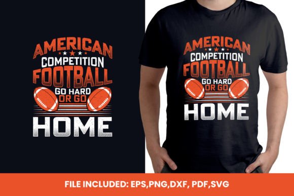 American Football Go Hard or Go Home Graphics