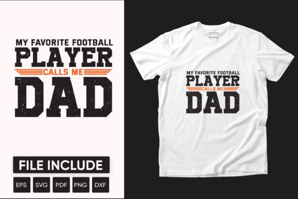 Football Player Call Me Dad Graphics & T-Shirt Designs