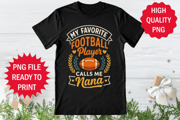 My Favorite Player Call Me Nana Shirt Graphics