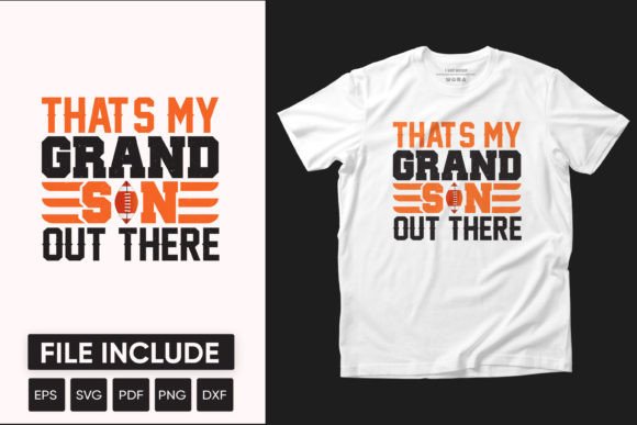Review: That s My Grand Son out There Graphic for T-Shirt Designs